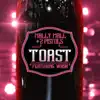 Mally Mall & 2 Pistols - Toast (feat. Wash) - Single
